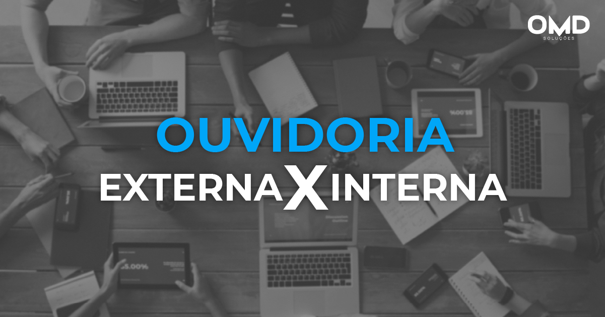 Ouvidoria externa ou interna: conheça suas vantagens e desvantagens