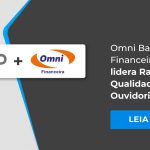 Omni Banco & Financeira lidera Ranking de Qualidade de Ouvidorias