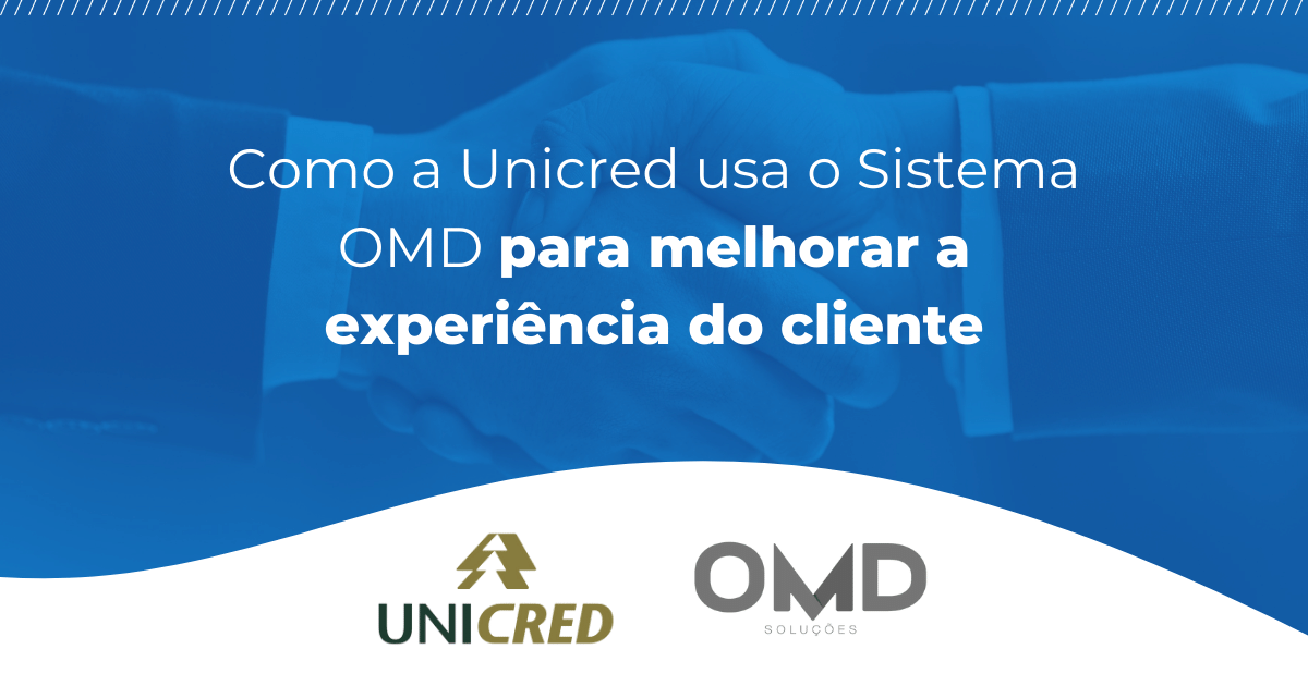 case de sucesso unicred e omd soluções